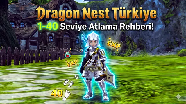 Dragon Nest Türkiye Seviye Atlama Rehberi